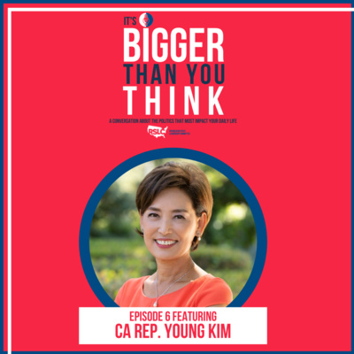 Episode 6: California Rep. Young Kim