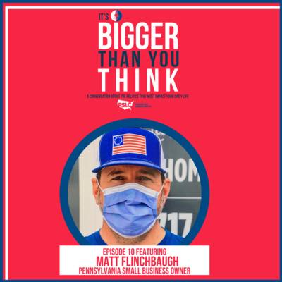 Episode 10: Matt Flinchbaugh, Pennsylvania small business owner on lockdowns and stay at home payments