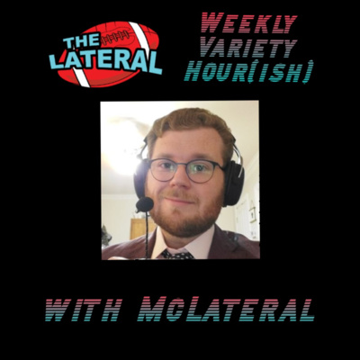 The Lateral Weekly Variety Hour(ish): Nate Williams & Josh "Smokey-Hell" Nelson (3/25/21)