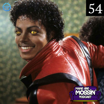 Mans Are Mossin\' Podcast