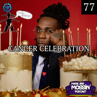 Mans Are Mossin\' Podcast