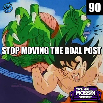 Mans Are Mossin\' Podcast