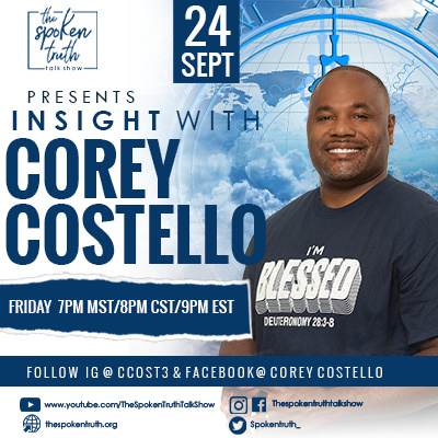 ALL NEW INSIGHT W/COREY COSTELO #ENDTIMES
