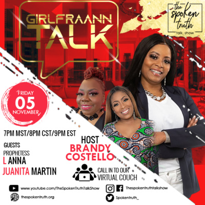 "GIRLFRAANN TALK" WITH JUANITA MARTIN & PROPHETESS L. ANNA #CULTISH CHURCHES