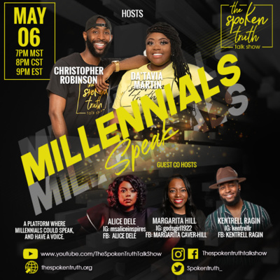 MILLENNIALS SPEAK W/DATAVIA, CHRIS, ALICE, MARGARITA & KENTRELL