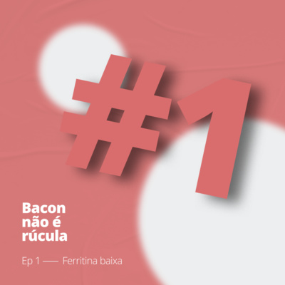 Bacon não é rúcula!