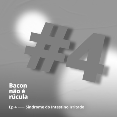 Bacon não é rúcula!