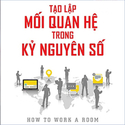 Sách nói Tạo Lập Mối Quan Hệ Trong Kỷ Nguyên Số - Susan RoAne - Nghe trọn bộ Sách nói tại Voiz FM (voiz.vn/download)