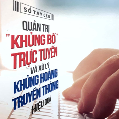 Sách nói Sổ Tay CEO: Quản Trị "Khủng Bố" Trực Tuyến Và Xử Lý Khủng Hoảng Truyền Thông Hiệu Quả - Phan Minh Cường - Nghe trọn bộ Sách nói tại Voiz FM (voiz.vn/download)