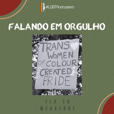 Ela e o megafone #9 - Falando em orgulho episode artwork