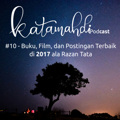 06. Buku, Film, dan Postingan Terbaik di 2017 ala Razan Tata