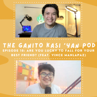 Are You Lucky to Fall For Your Best Friend? (feat. Vince Manlapaz) episode artwork