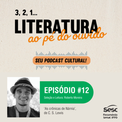"Literatura ao Pé do Ouvido" - Episódio 12
