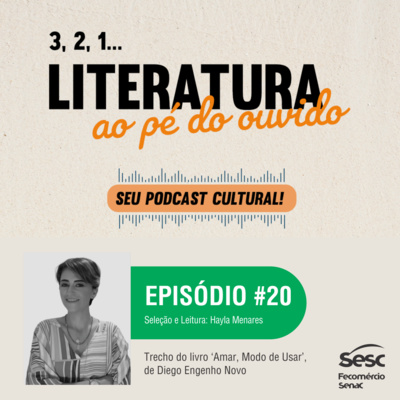 "Literatura ao Pé do Ouvido" - Episódio 20