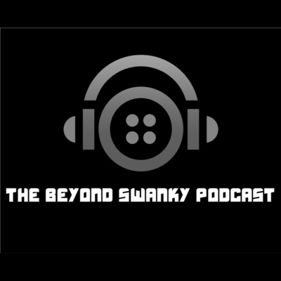 The Beyond Swanky Podcast™ Season 2-"January 2nd Episode" episode artwork