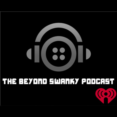 The Beyond Swanky Podcast™ Season 2-Director's Cut-January 24th Episode-"Datefit App,Last Of Us EP 2 Review,College Presentations,Chrisean & Blueface"