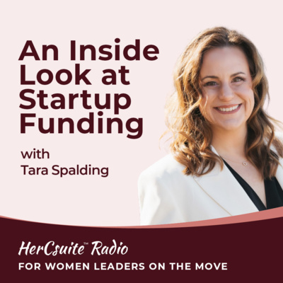 An Inside Look at Startup Funding with Tara Spalding