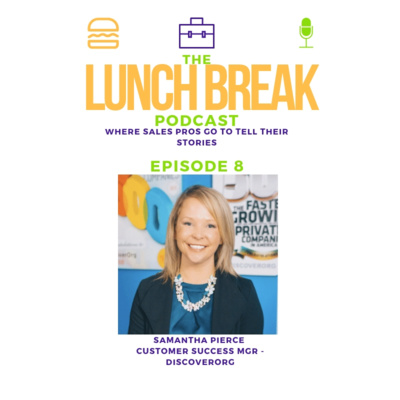 Episode 8 - Customer Success - Support Role vs Sales Role with Samantha Pierce