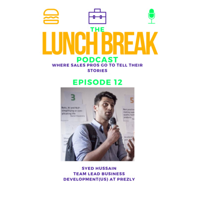 Episode 12 - Closing deals as an SDR, career growth in the EU & sales leadership with Syed Hussain