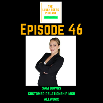 Episode 46 - Self awareness in your sales career, building an authentic personal brand and how to always be learning in order to keep growing with Sam Downs