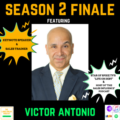 Episode 50 - Season 2 Finale featuring Victor Antonio