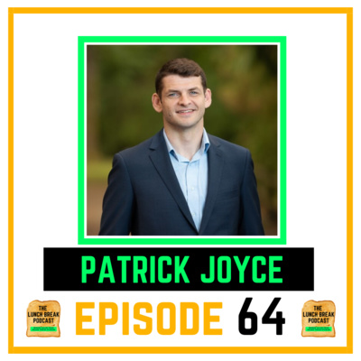 Episode 64 - Patrick Joyce