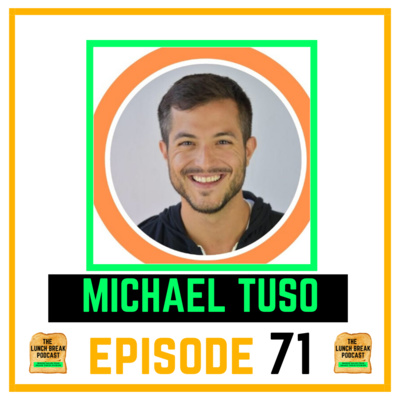 Episode 71 - Michael Tuso