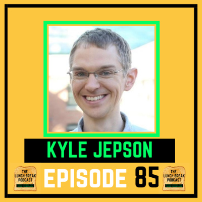 Episode 85 - Kyle Jepson