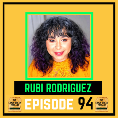 Episode 94 - Rubi Rodriguez