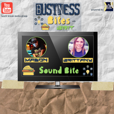 (Business Bites With Brit) Technological Advancement. Good or Bad? (Episode 2)