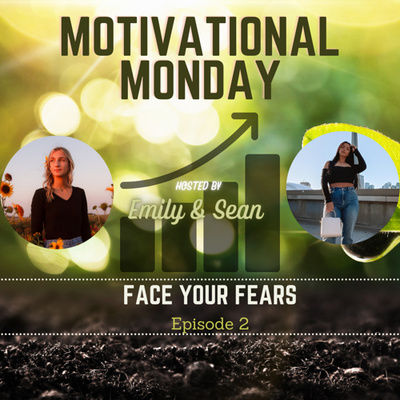 (Motivational Monday SERIES) Push Yourself & Face Your Fears (EP 2)