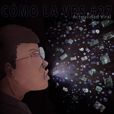 ¡Cómo la ves!