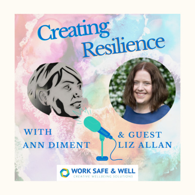 Creating Resilience with Ann Diment, Creative Changemaker