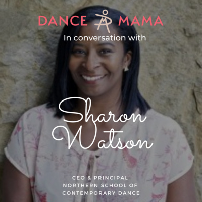 Dance Mama In Conversation with Sharon Watson MBE