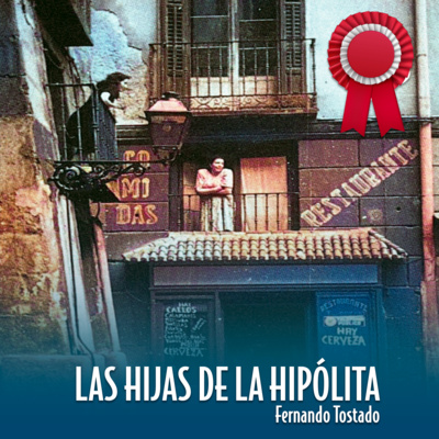 LAS HIJAS DE LA HIPÓLITA por Fernando Tostado. T2E2 (AUDIO RELATO)