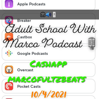 Adult School With Marco Podcast