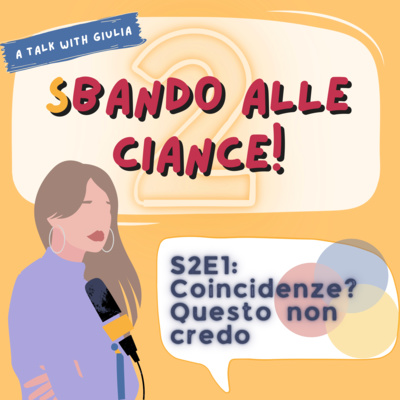 Sbando alle ciance! - A talk with Giulia