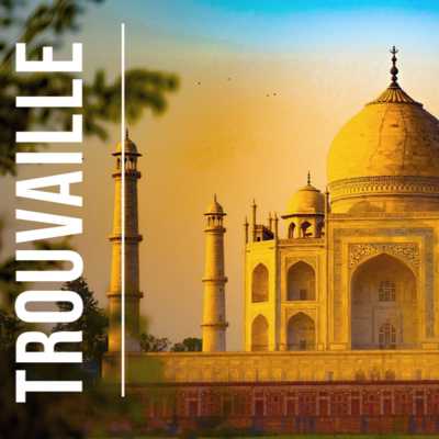 Trouvaille | EP 04: The Taj | The Clippers Podcast