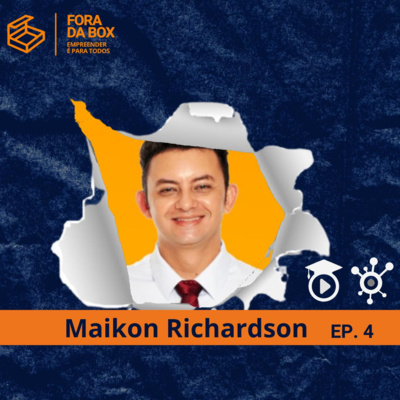 Maikon - Como empreender digitalmente? - Fora da Box #03 episode artwork