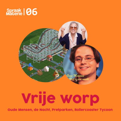 S02E6: Oude Mensen, de Nacht, Rollercoaster Tycoon (Vrije Worp 2)