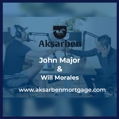 Aksarben Mortgage Podcast hosted by John Mortgage Major