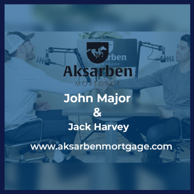 Aksarben Mortgage Podcast hosted by John Mortgage Major
