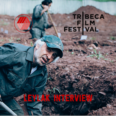 Tribeca 2021 | Leylak Interview 