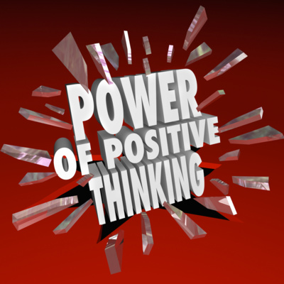 Harnessing the Power of Positive Thinking