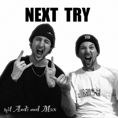 NEXT TRY - Zwa Dudes a Brettl
