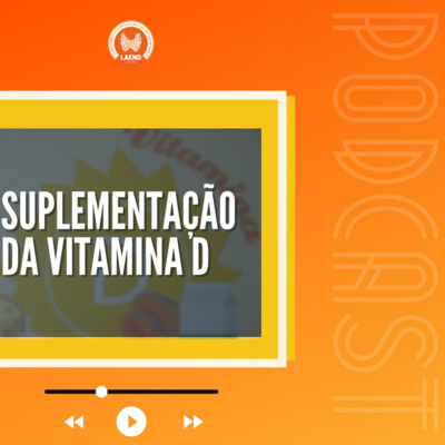 Episódio 14: Quais os perigos da suplementação excessiva de vitamina D? Episódio 14: Quais os perigos da suplementação excessiva de vitamina D?