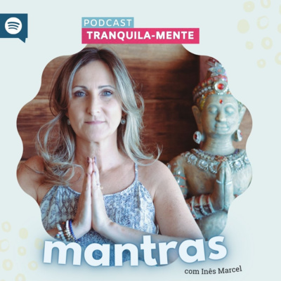 Tranquila-Mente com Inês Marcel