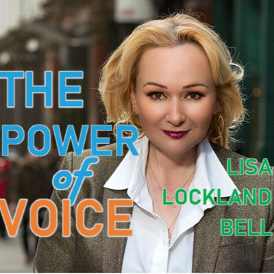 Episode 001 - The Power of Voice (Lisa Lockland Bell)