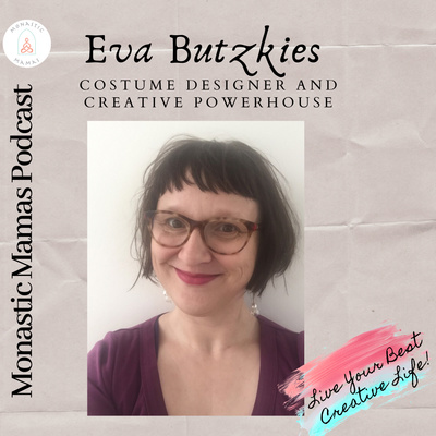 Episode 10: Eva Butzkies: Costume Designer, Embroidery Artist and Creative Empowerment Encourager