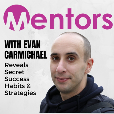 Evan Carmichael Reveals Secret Success Habits & Strategies
